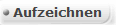 Aufzeichnen